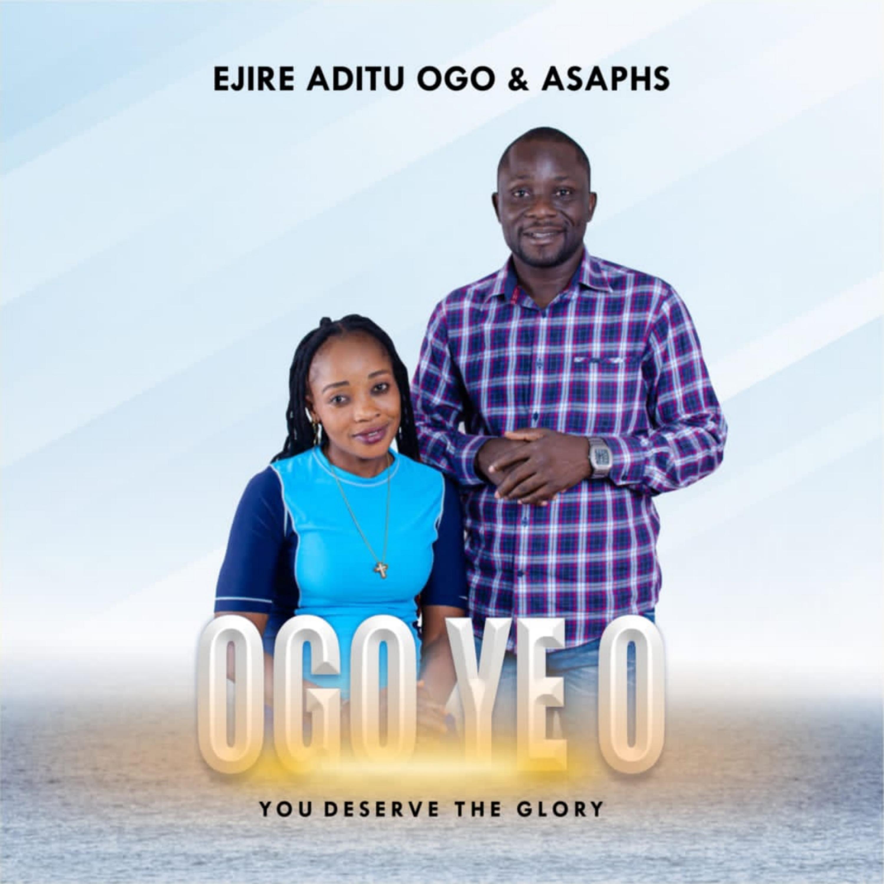 Ogo Ye O (You Deserve the Glory)