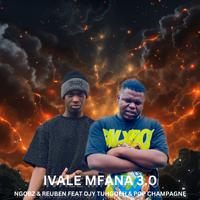 Ivale Mfana 3.0 (Quantum Stina)