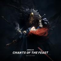 Annulus - Chants of the Feast（Original Game Soundtrack）【「餐乐」环形战争游戏原声专辑】