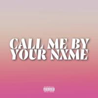 call me by your nxme (Electro) (Remix)