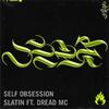 SLATIN - Self Obsession (Original Mix)