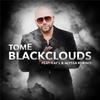 Tome - Black Clouds (feat. Kay L & Alyssa Rubino)