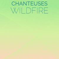 Chanteuses Wildfire