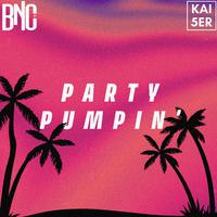 PARTY PUMPIN' (feat. KAI5ER)