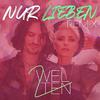 2Welten - Nur lieben