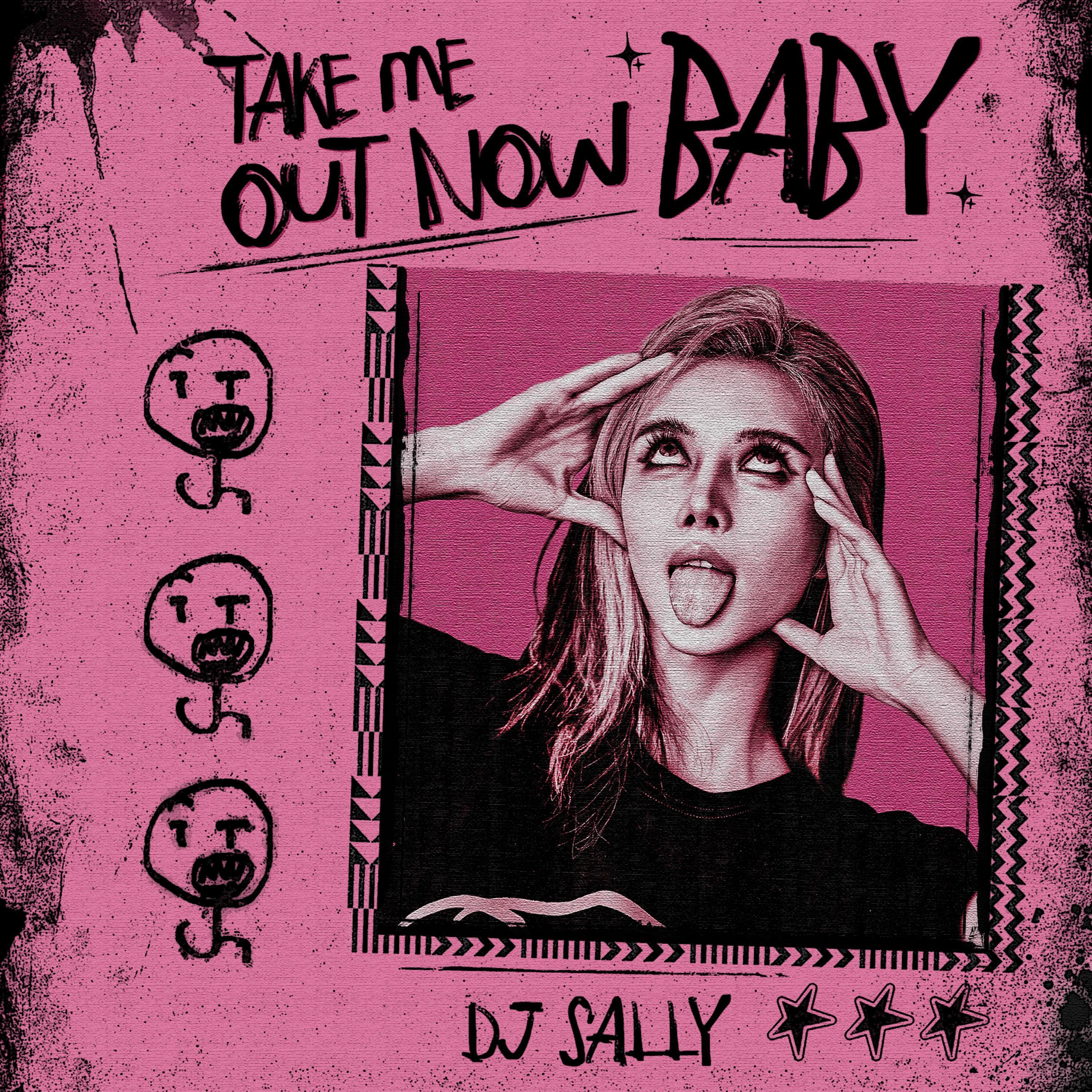 Take Me Out Now Baby （Extended Mix）