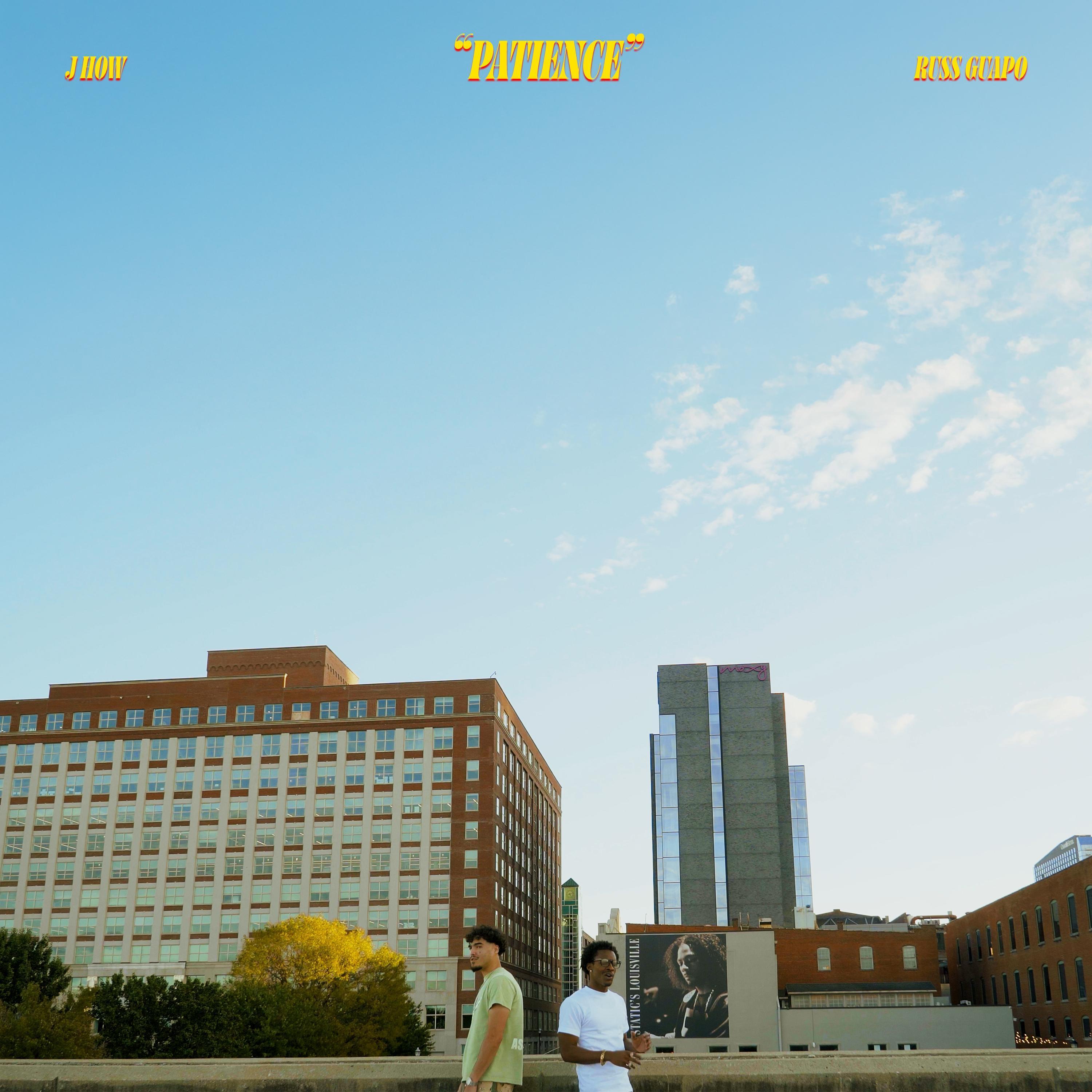 PATIENCE (feat. J How)