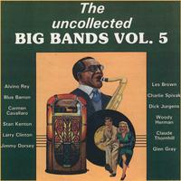 The Uncollected Big Bands (Vol 5)