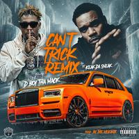 Can't Trick (feat. Keak Da Sneak) [Remix]