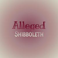 Alleged Shibboleth