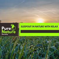 SleepOut in Nature With Relax