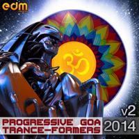 Progressive & Goa Trance-Formers 2014, Vol. 2