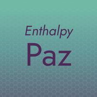 Enthalpy Paz