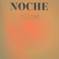 Noche Sham