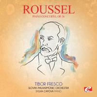 Roussel: Piano Concerto, Op. 36 (Digitally Remastered)