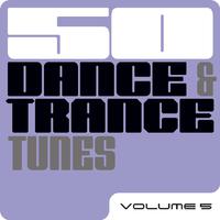 50 Dance & Trance Tunes, Vol. 5.