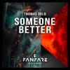 Thomas Gold - Someone Better (Extended Mix)