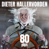 Dieter Hallervorden - 80 Plus (Ohne Strom)