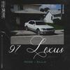 Sean Rose - 97 Lexus (feat. Zilla)
