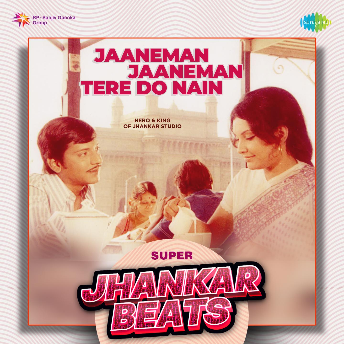 Jaaneman Jaaneman Tere Do Nain - Super Jhankar Beats_Hero And King Of Jhankar Studio_Jaaneman Jaaneman Tere Do Nain - Super Jhankar Beats | 在线播放_Jaaneman Jaaneman Tere Do Nain - Super Jhankar Beats歌词_Jaaneman Jaaneman Tere Do Nain - Super Jhankar Beats下载 | 网易云音乐