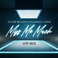 Miss Me Much (feat. Syon) [VIP Mix]