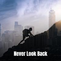 Never Look Back