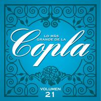 Lo Más Grande De la Copla - Vol 21