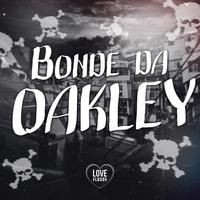 Bonde da Oakley