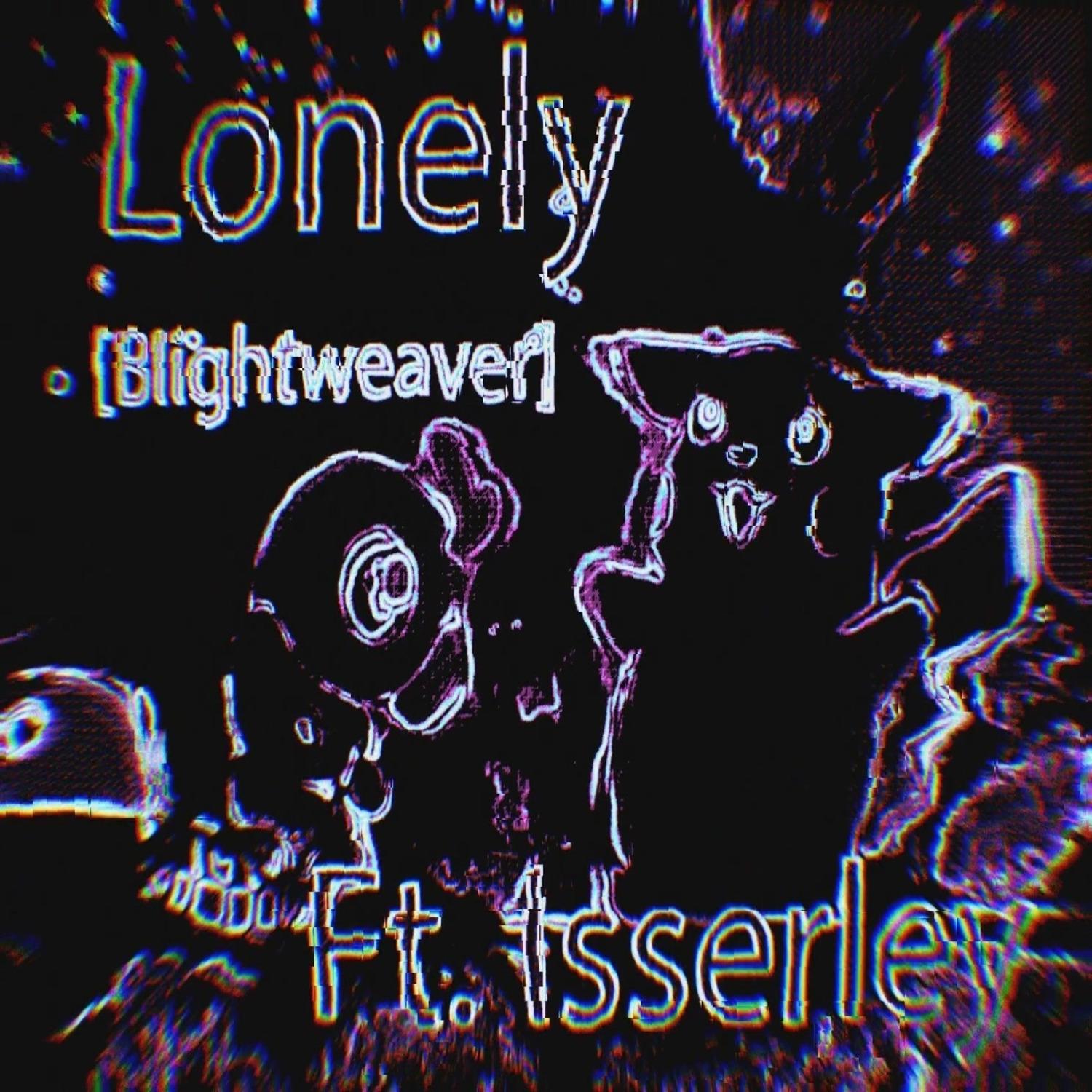 Lonely (Blightweaver)