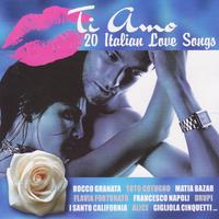 Ti amo - 20 Italian Love Songs