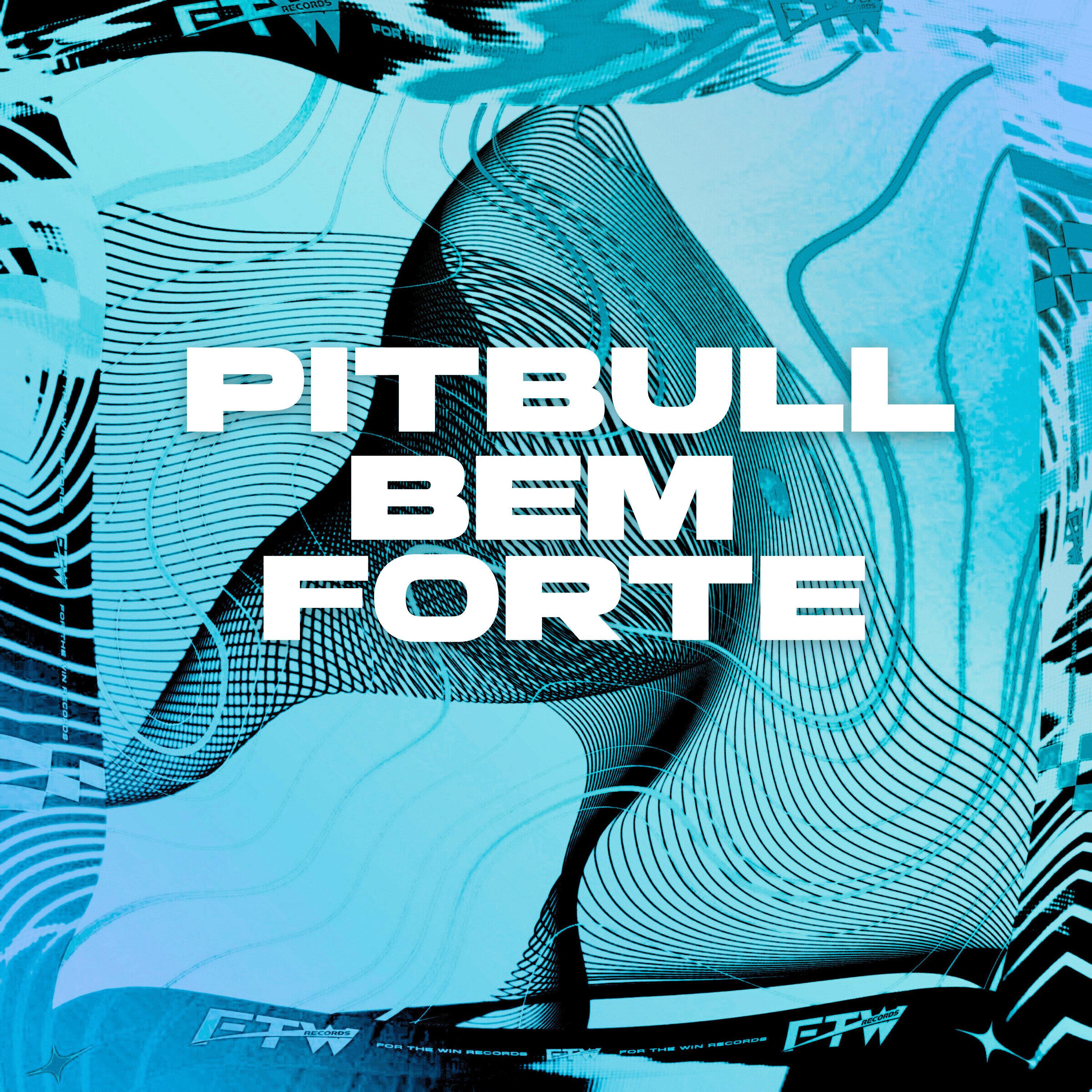 Pitbull Bem Forte