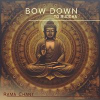 Bow Down to Buddha (Tibetan Life Lessons)