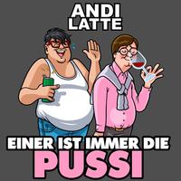 Einer ist immer die Pussi