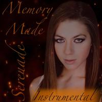 Memory Made Serenade (Instrumental)