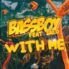 Bassboy - With Me (feat. Sâlo)