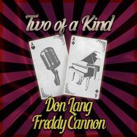 Two of a Kind: Don Lang & Freddy Cannon