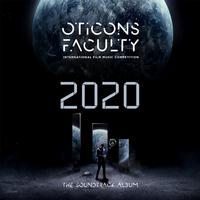 Oticons Faculty 2020 (International Film Music Competition The 2020 Album)