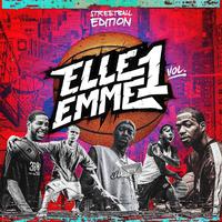 Elle Emme Vol. 1 (Streetball Edition)