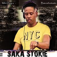 Saka Stokie _Remake (feat. Milo Deep, Bow MrFantastic & Dj Stokie)