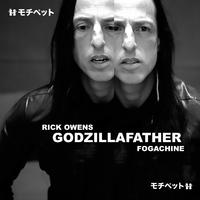 Godzillafather (Rick Owens Fogachine Mix)