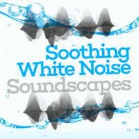 Soothing White Noise Soundscapes