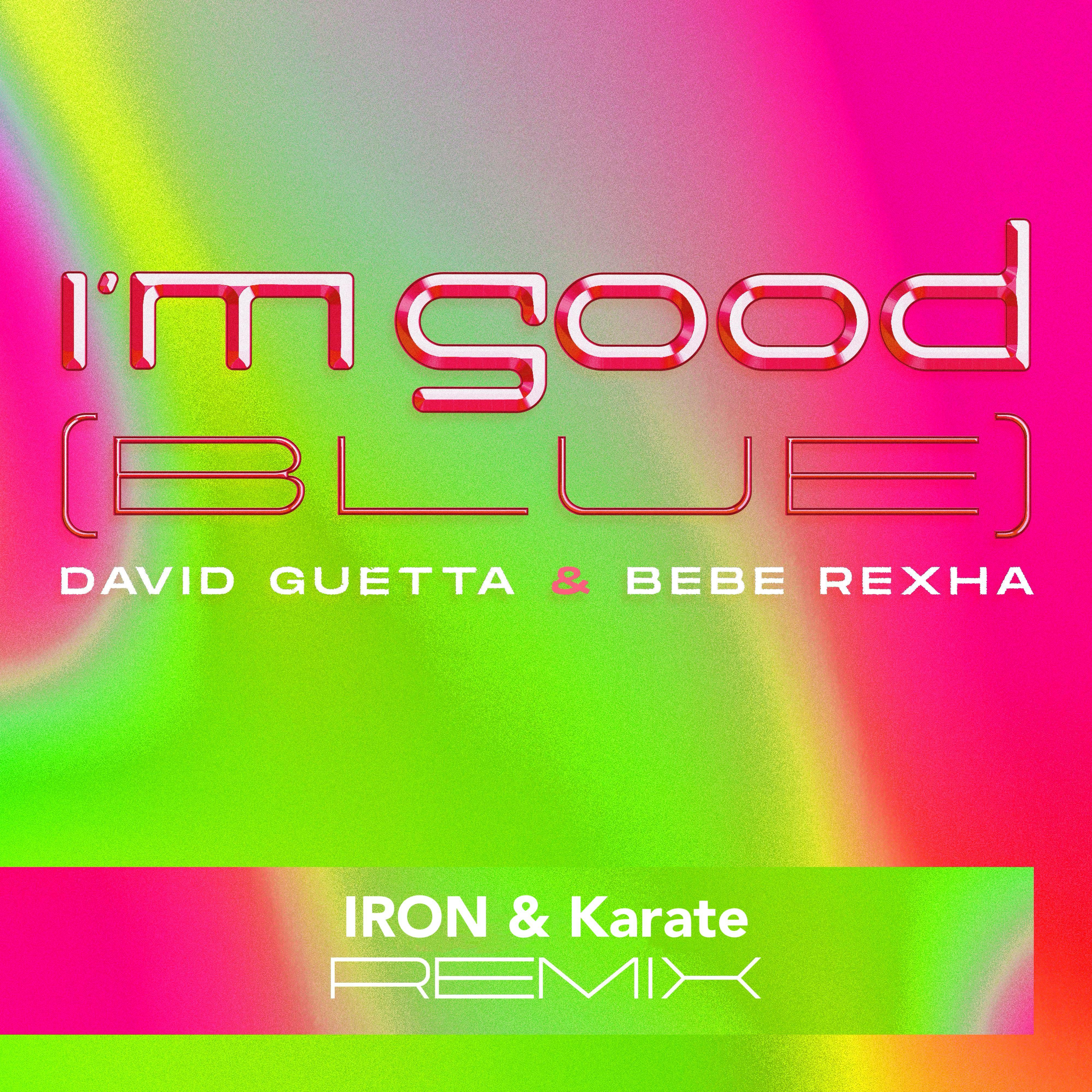 I'm Good (IRON & Karate Remix) [FINAL]