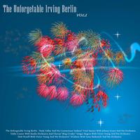 The Unforgettable Irving Berlin, Vol. 2