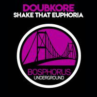 Shake That Euphoria