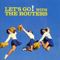 Let's Go with The Routers 1962