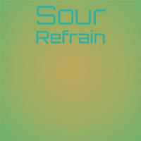 Sour Refrain