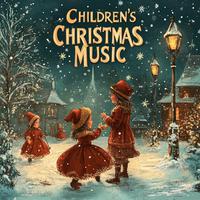 Children's Christmas Music