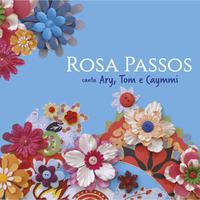 Rosa Passos Canta Ary, Tom e Caymmi