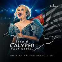 Isso É Calypso Tour Brasil (Ao Vivo em São Paulo - SP) EP4