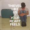 Thieves Like Us - The Moon in the Gutter